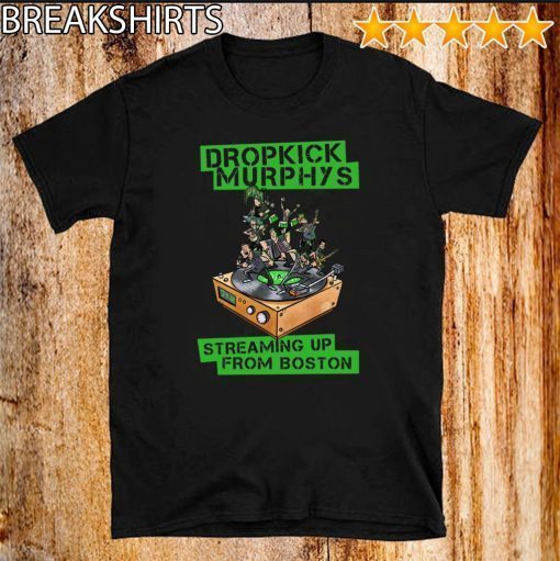 Dropkick Murphys Streaming Up From Boston 2020 T-Shirt