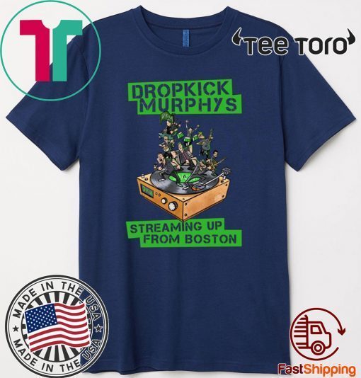 Dropkick Murphys Streaming Up From Boston 2020 T-Shirt