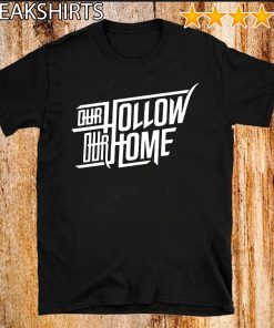Our Hollow Our Home 2020 T-Shirt