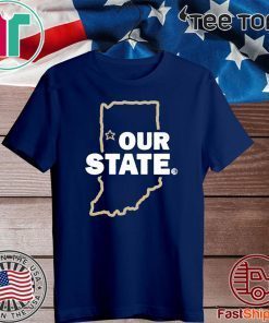 Our State Shirt - West Lafayette Indiana Hoops 2020 T-Shirt