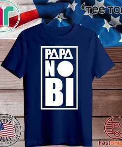 Papa no bi Official T-Shirt