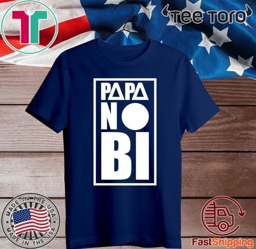 Papa no bi Official T-Shirt