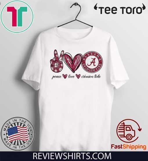 Peace Love Crimson Tide Tee Shirt