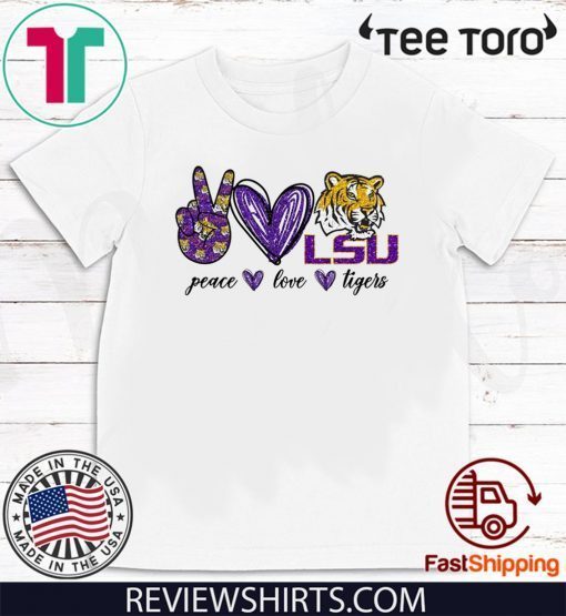 Peace Love LSU Official T-Shirt