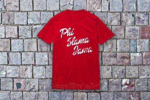 Phi Slama Jama Official T-Shirt