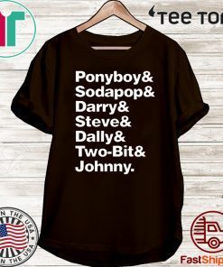 Ponyboy Sodapop Darry Steve 2020 T-Shirt