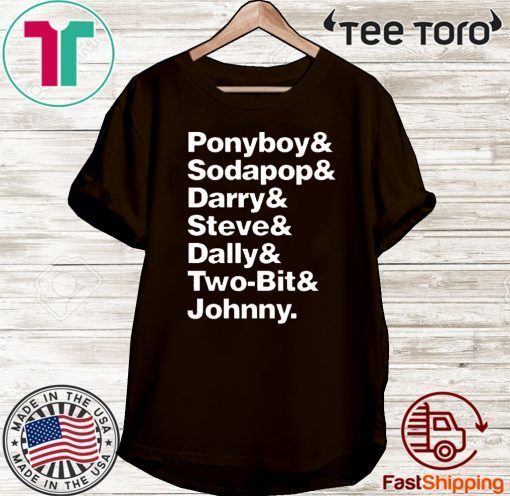 Ponyboy Sodapop Darry Steve 2020 T-Shirt