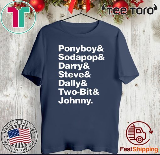 Ponyboy Sodapop Darry Steve 2020 T-Shirt