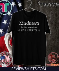 Positive Message Shirt - KINDNESS IS CONTAGIOUS - Cold Flu Virus T-Shirt