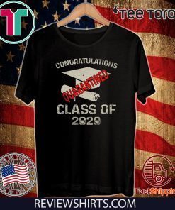 Quarantined 2020 Graduating Class in Quarantine Official T-Shirt