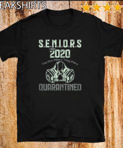 Quarantined Class of 2020 Graduation Seniors For T-Shirt