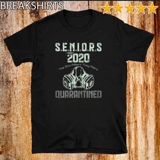 Quarantined Class of 2020 Graduation Seniors For T-Shirt