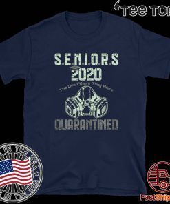 Quarantined Class of 2020 Graduation Seniors For T-Shirt