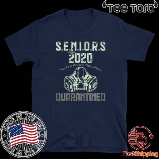 Quarantined Class of 2020 Graduation Seniors For T-Shirt