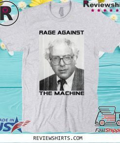 Rage Against The Machine Bernie Tee Shirt