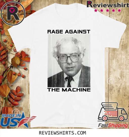 Rage Against The Machine Bernie Tee Shirt