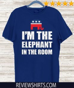 Republican I’m The Elephant In The Room 2020 T-Shirt