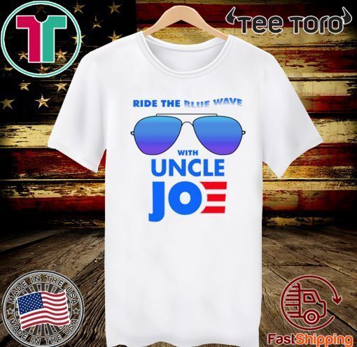 Ride the Blue Wave with Uncle Joe Biden Official T-Shirt