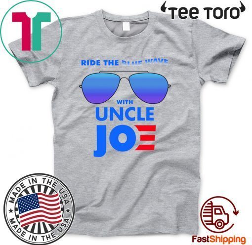 Ride the Blue Wave with Uncle Joe Biden Official T-Shirt