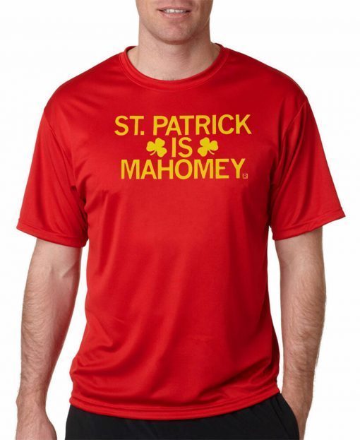 ST. PATRICK IS MAHOMEY Patrick Mahomes Official T-Shirt