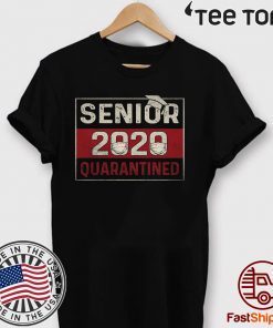 Senior 2020 Quarantined Shirt