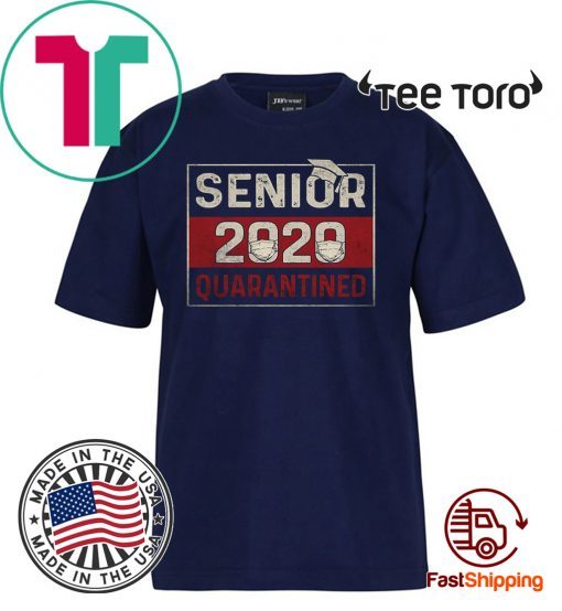 Senior 2020 Quarantined Shirt