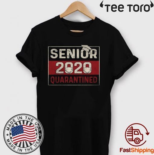 Senior 2020 Quarantined Shirt