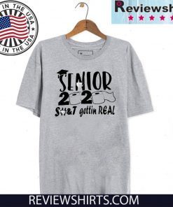 Senior 2020 Shit Gettin Real - Toilet Paper Senior For T-Shirt