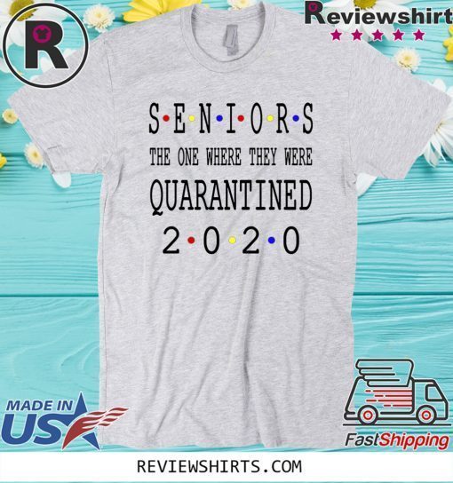 Senior 2020 Shit Getting Real - Class Of 2020 Graduation Senior Funny Quarantine T-Shirt