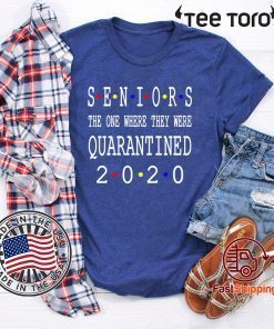 Senior 2020 Shit Getting Real - Class Of 2020 Graduation Senior Funny Quarantine Official T-Shirts