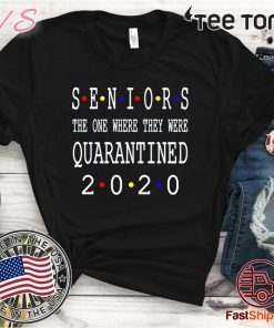 Senior 2020 Shit Getting Real – Class Of 2020 Graduation Senior Funny Quarantined Hot T-Shirt