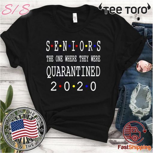 Senior 2020 Shit Getting Real – Class Of 2020 Graduation Senior Funny Quarantined Hot T-Shirt