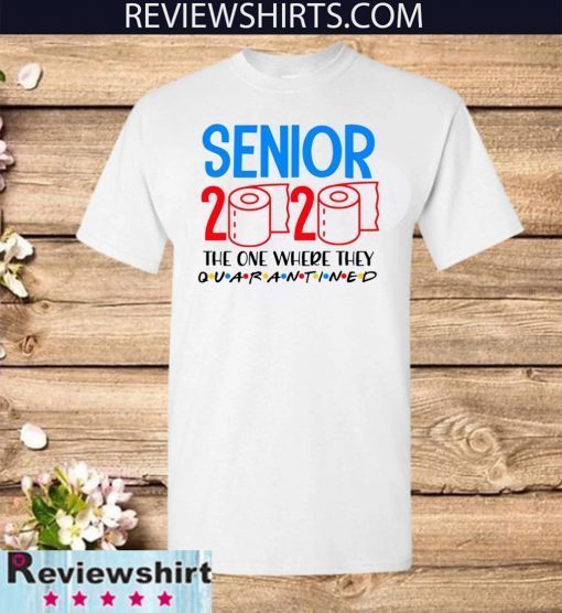 Senior 2020 Toilet Paper For T-Shirt