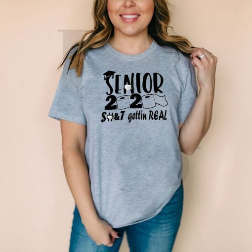 Senior 2020 shit gettin real Unisex T-Shirt