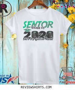 Senior Class of 2020 Shit Is Getting Real Shirt Toilet Apocalyse T-Shirt