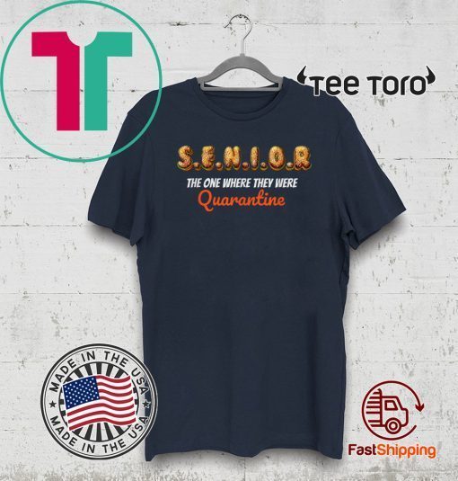 Senior The One where they Were Quarantine Offiical T-Shirt