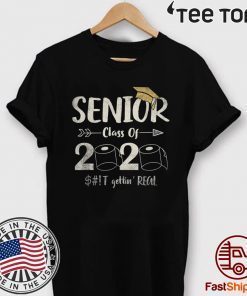 Seniors 2020 Shit Gettin Real Funny Toilet Paper Apocalypse T-Shirt