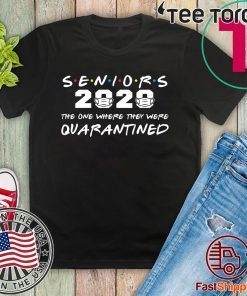 Seniors 2020 The One Where They Were Quarantined Graduation Unisex T-Shirt