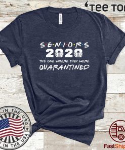 Seniors 2020 The One Where They Were Quarantined Graduation Unisex T-Shirt