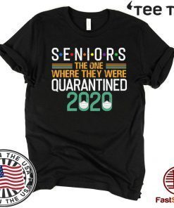 Seniors The One Where They were Quarantined 2020 Tee Shirt