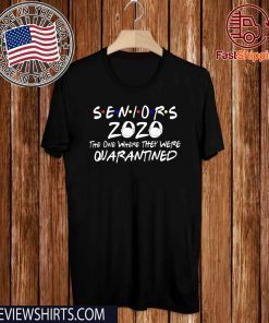 Official Seniors The One Where They Were Quarantined 2020 T-Shirt