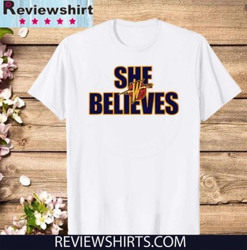 She Believes Golden State Warriors 2020 T-Shirt