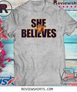 She Believes Golden State Warriors 2020 T-Shirt