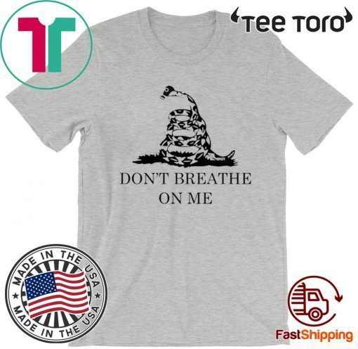 Snake Don’t breathe on me Official T-Shirt