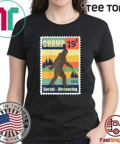 Funny Social Distancing Champ Bigfoot Stamp Like Introverts T-Shirts