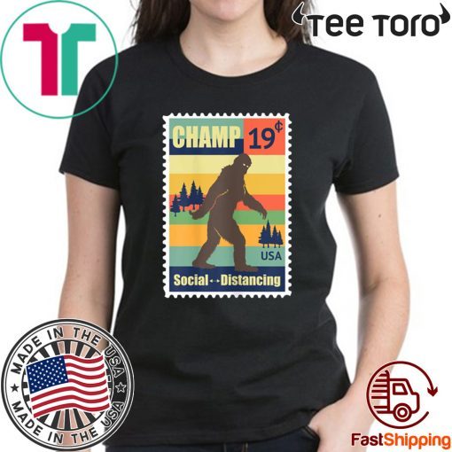 Funny Social Distancing Champ Bigfoot Stamp Like Introverts T-Shirts