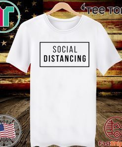 Original Social Distancing T-Shirt