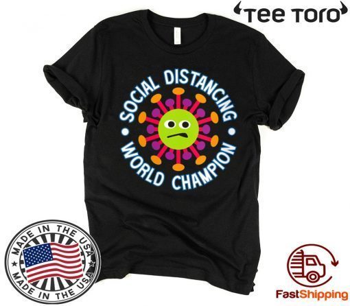 Social Distancing World Champion Funny Introvert Virus 2020 T-Shirt