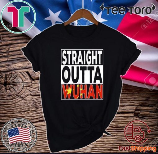 Straight Outta Wuhan 2020 T-Shirt