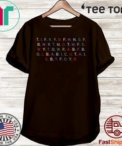 T I F R Y B F W N S F B #TIFRYBFWNSFB Official T-Shirt